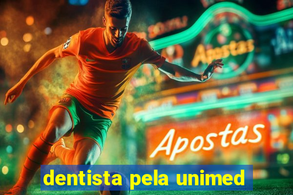 dentista pela unimed